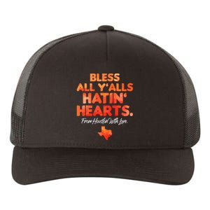 Bless All Y'alls Hatin' Hearts Houston With Love Yupoong Adult 5-Panel Trucker Hat