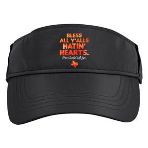 Bless All Y'alls Hatin' Hearts Houston With Love Adult Drive Performance Visor