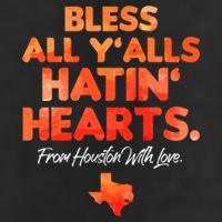 Bless All Y'alls Hatin' Hearts Houston With Love 11oz C Handle Ceramic Mug