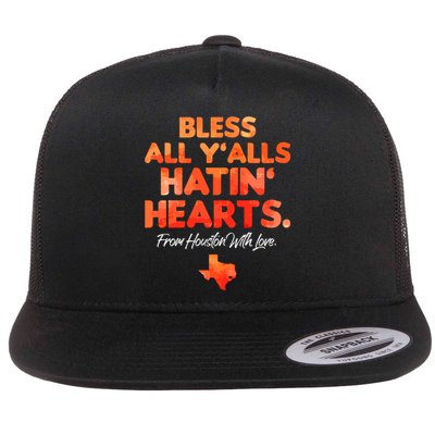 Bless All Y'alls Hatin' Hearts Houston With Love Flatbill Hat