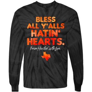 Bless All Y'alls Hatin' Hearts Tie-Dye Long Sleeve Shirt