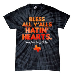 Bless All Y'alls Hatin' Hearts Tie-Dye T-Shirt