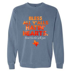 Bless All Y'alls Hatin' Hearts Garment-Dyed Sweatshirt