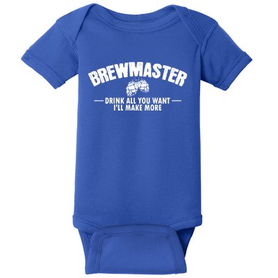 Brewmaster All You Want I Will Make More Brew Beer Gift Baby Bodysuit