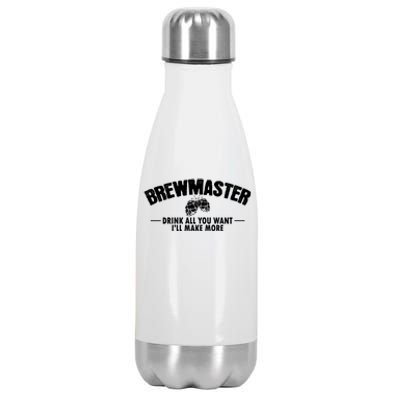 Brewmaster All You Want I Will Make More Brew Beer Gift Stainless Steel Insulated Water Bottle