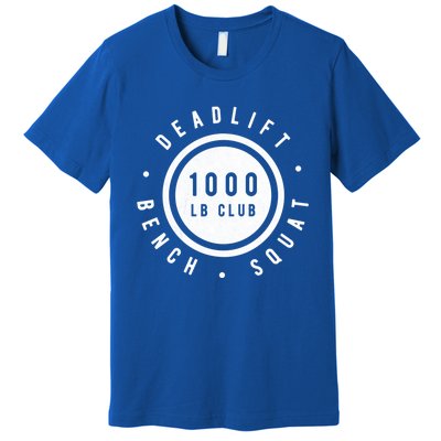 Body Builder 1000lb Club Strong Classic Gift Cool Gift Premium T-Shirt