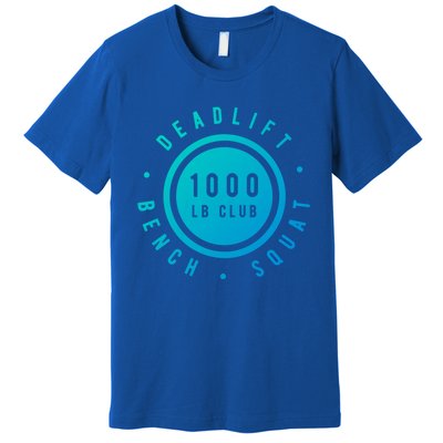 Body Builder 1000lb Club Strong Classic Gift Cool Gift Premium T-Shirt