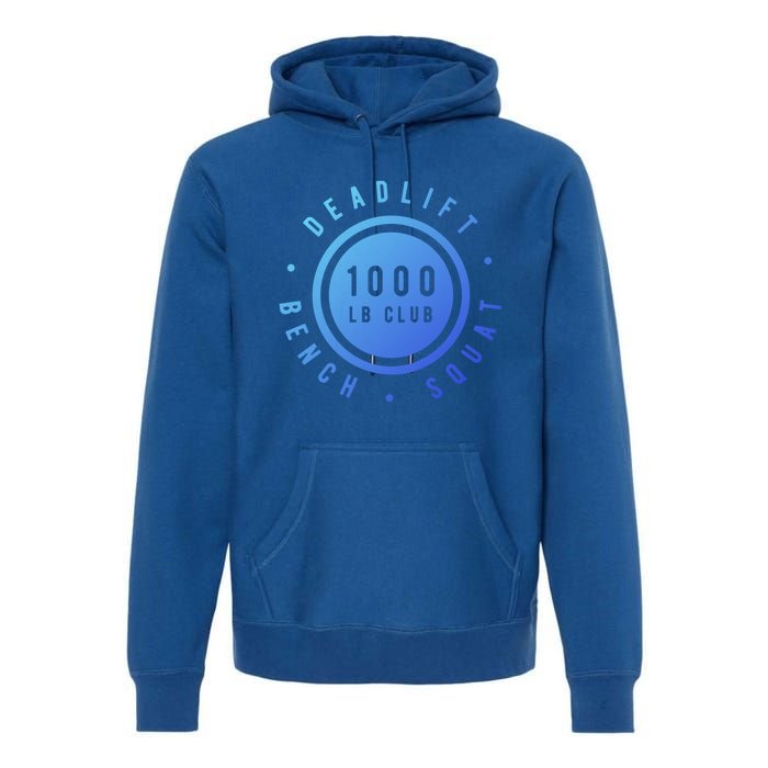 Body Builder 1000lb Club Strong Classic Gift Cool Gift Premium Hoodie