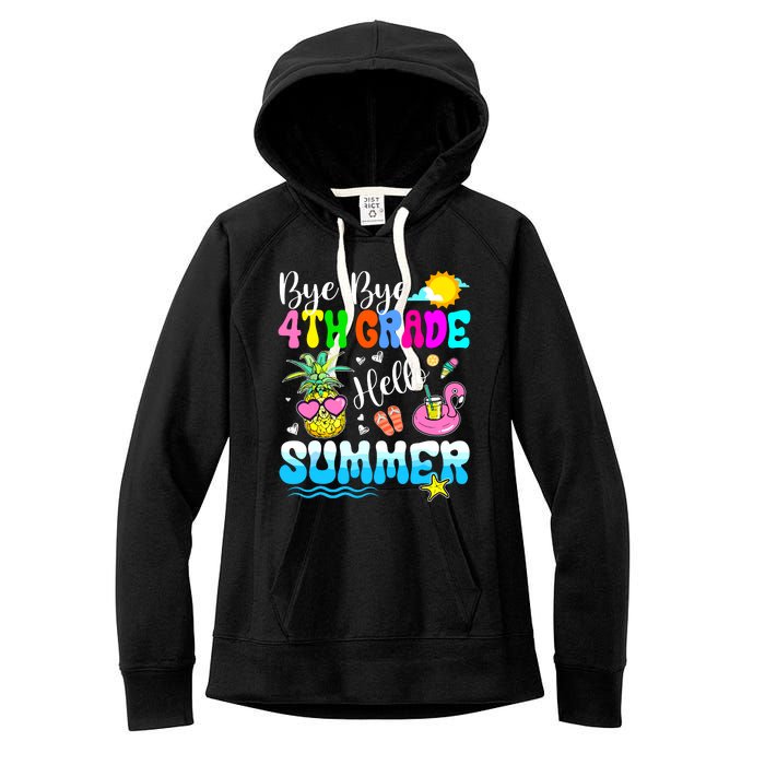 Bye Bye 4th Grade Hello Summer Graduation Teacher Student Women's Fleece Hoodie