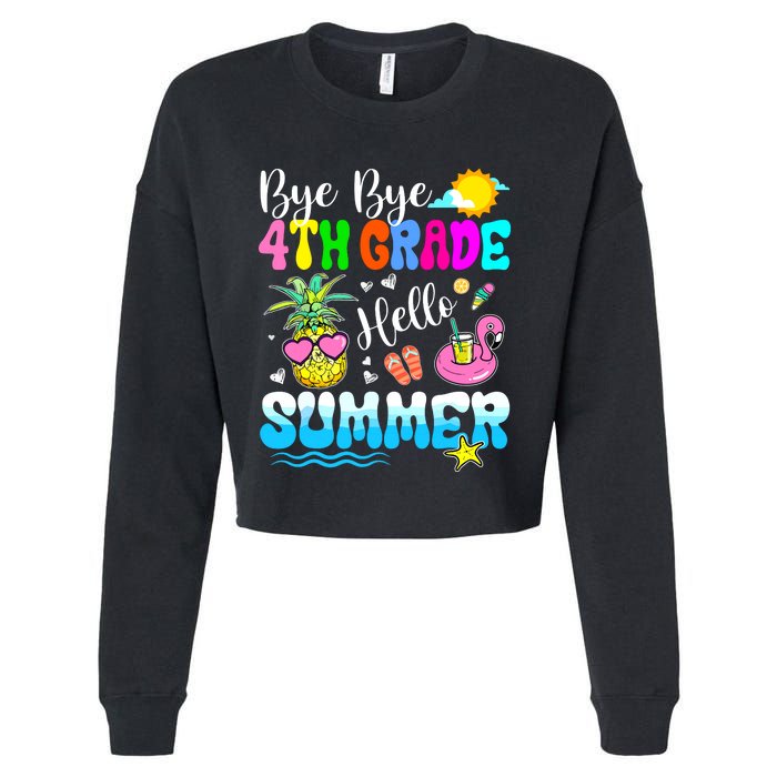 Bye Bye 4th Grade Hello Summer Graduation Teacher Student Cropped Pullover Crew