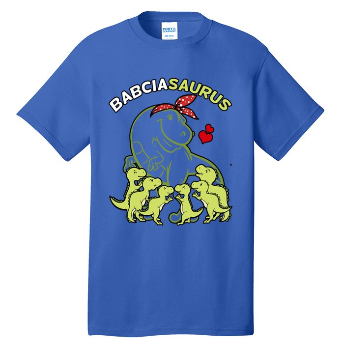 Babciasaurus Babcia 6 Dinosaur Mother's Day Great Gift Tall T-Shirt