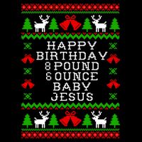 Baby Birthday 8 Pound 6 Ounce Baby Jesus Ugly Christmas Sweater Style Essentia Bucket Hat