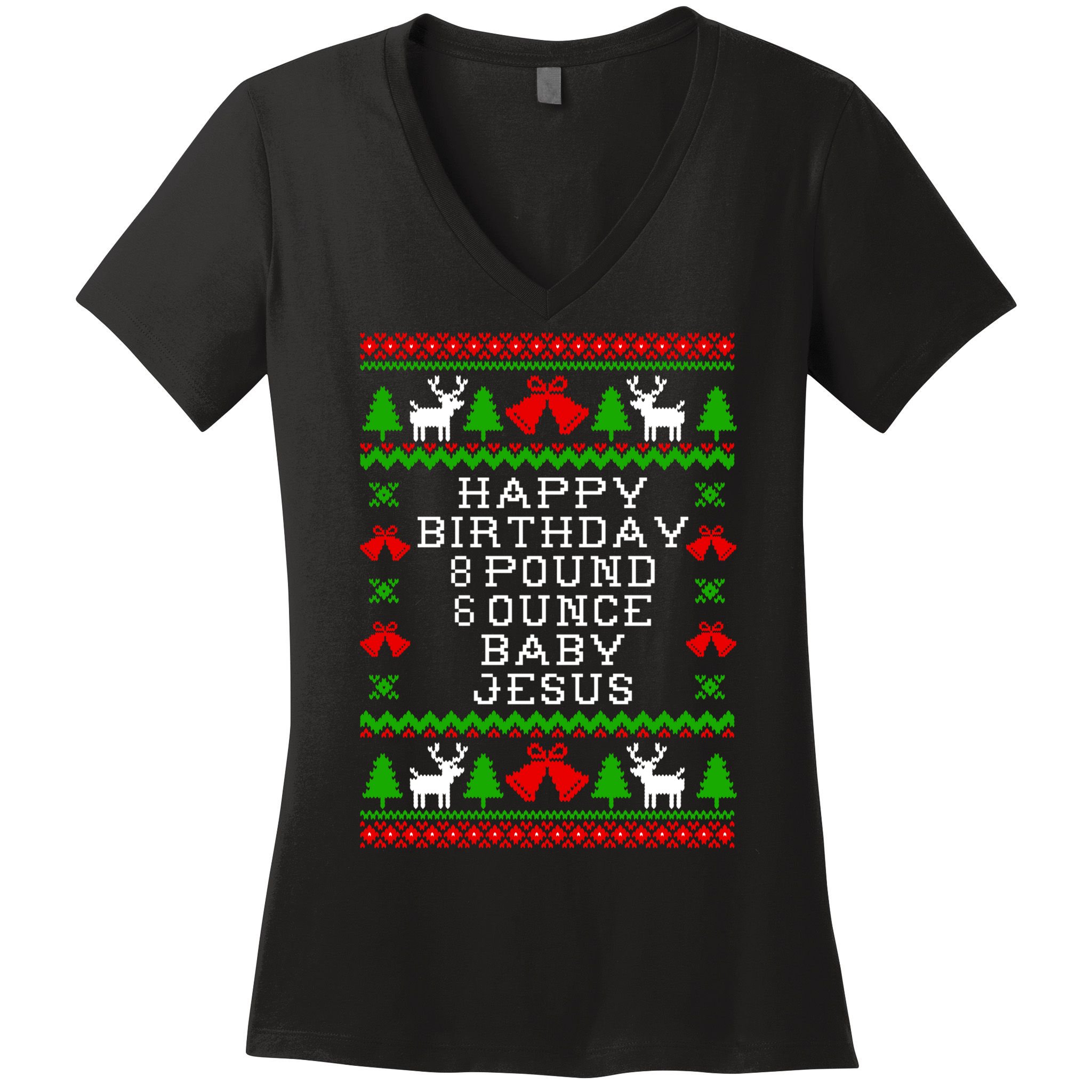 Baby Birthday 8 Pound 6 Ounce Baby Jesus Ugly Christmas Sweater Style Essentia Women's V-Neck T-Shirt