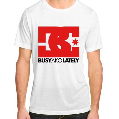 Bc Busy Ako Lately Adult ChromaSoft Performance T-Shirt