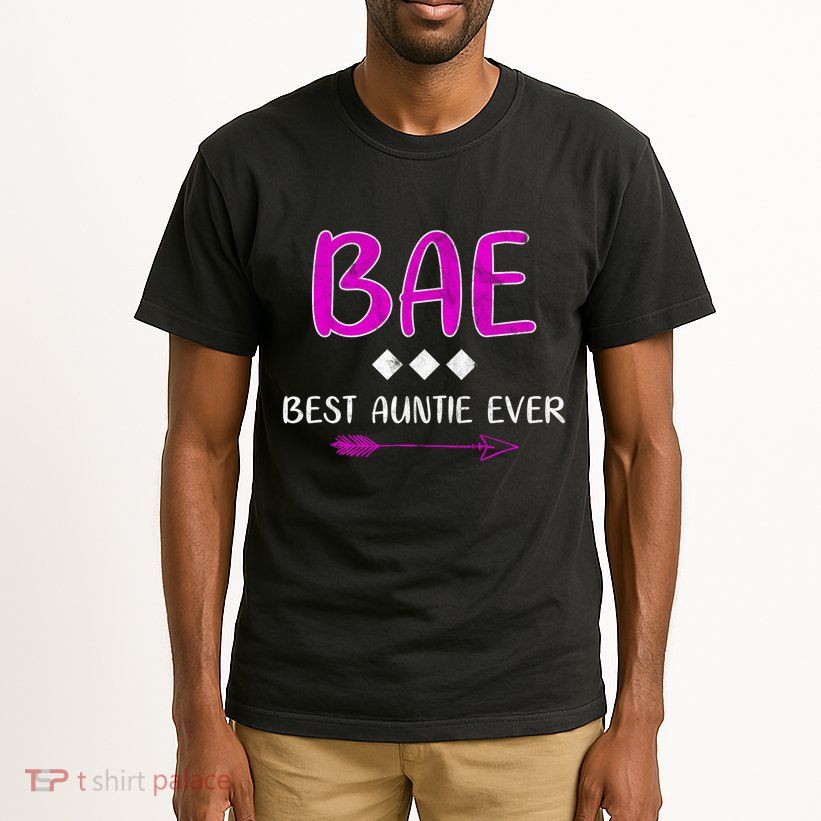 Bae Best Auntie Ever Tall T-Shirt