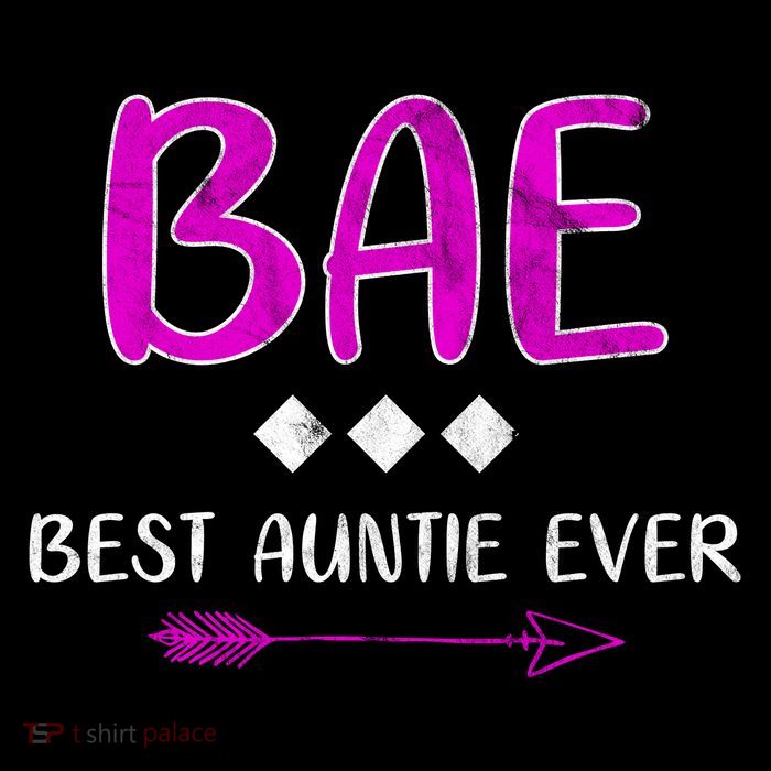 Bae Best Auntie Ever Tall T-Shirt