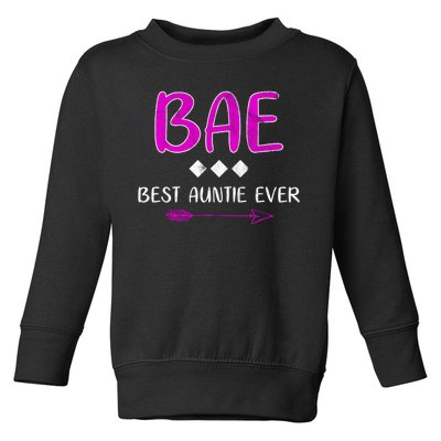 Bae Best Auntie Ever Toddler Sweatshirt