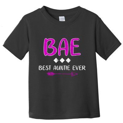 Bae Best Auntie Ever Toddler T-Shirt