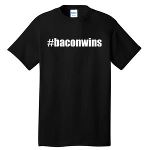 #Baconwins Tall T-Shirt