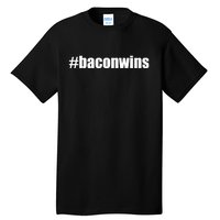 #Baconwins Tall T-Shirt