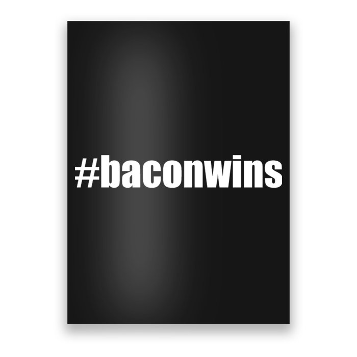 #Baconwins Poster