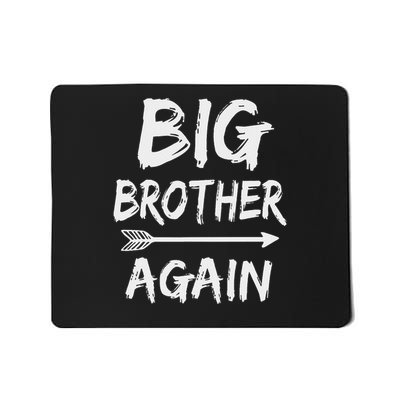 Big Brother Again For With Arrow Funny Gifts 2025 Mousepad
