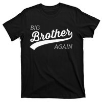 Big Brother Again Design With Arrow And Heart T-Shirt