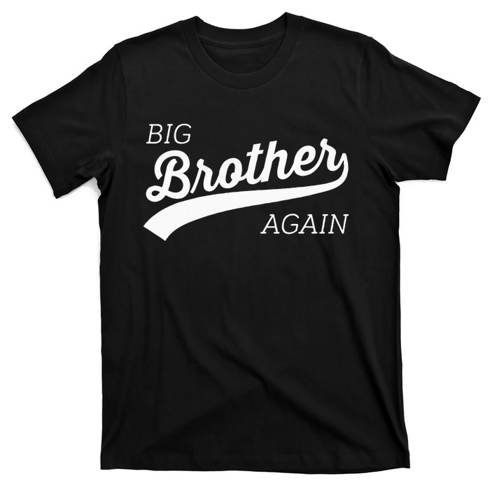 Big Brother Again Design With Arrow And Heart T-Shirt