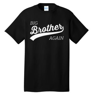 Big Brother Again Design With Arrow And Heart Tall T-Shirt