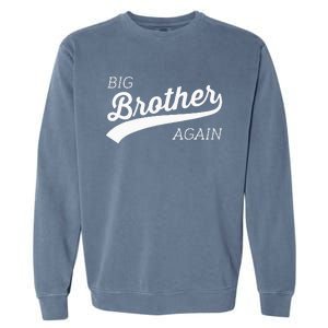 Big Brother Again Design With Arrow And Heart Garment-Dyed Sweatshirt