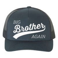 Big Brother Again Design With Arrow And Heart Yupoong Adult 5-Panel Trucker Hat