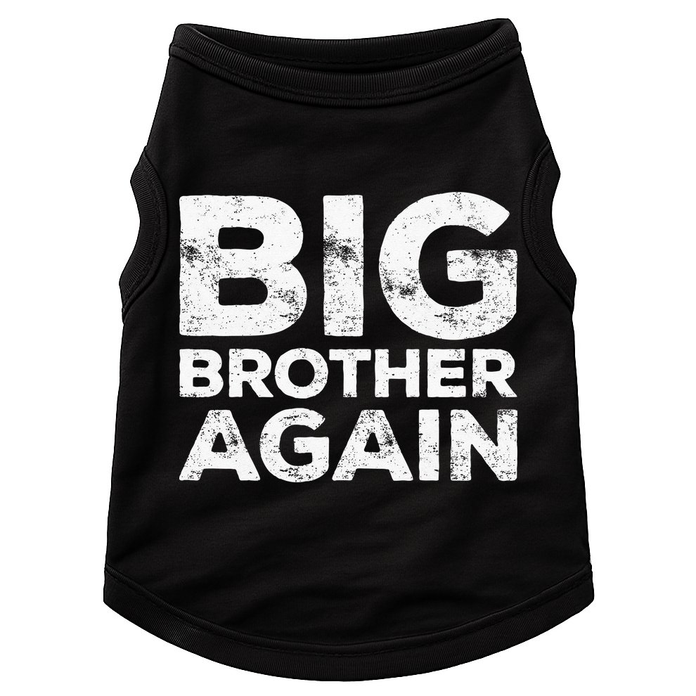 Big Brother Again Doggie Tank