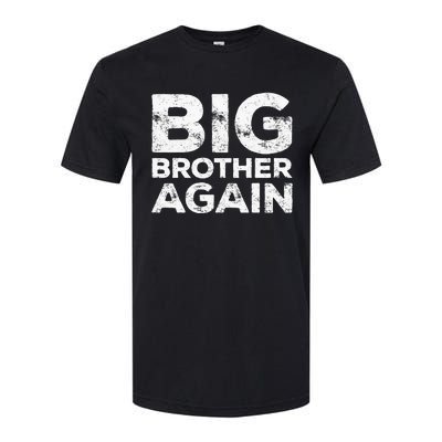 Big Brother Again Softstyle® CVC T-Shirt