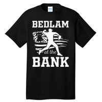 Bedlam Bedlam At The Bank Philadelphia Baseball Tall T-Shirt