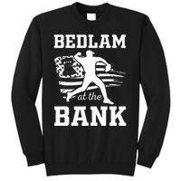 Bedlam Bedlam At The Bank Philadelphia Baseball Tall Sweatshirt