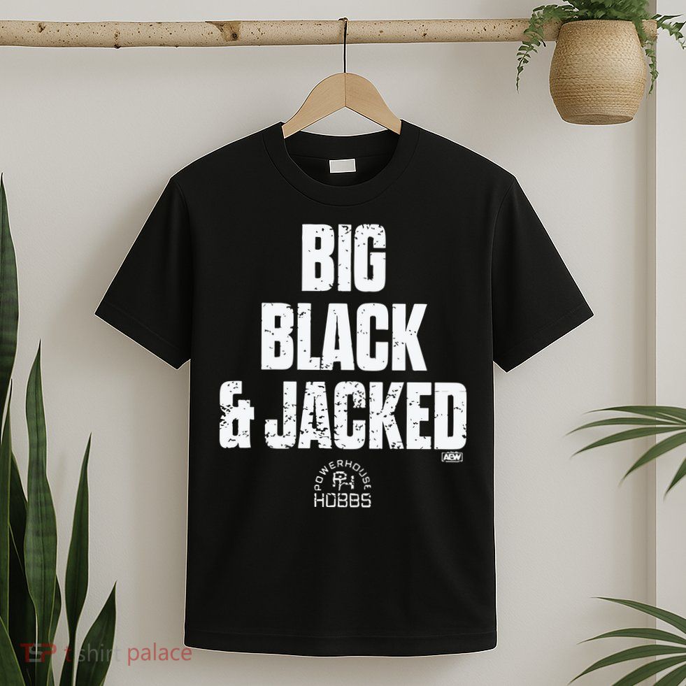 Big Black And Jacked T-Shirt