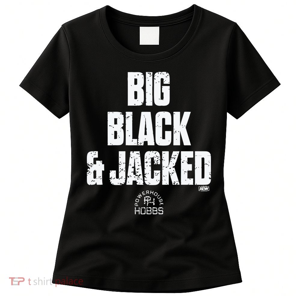 Big Black And Jacked Womens T-Shirt
