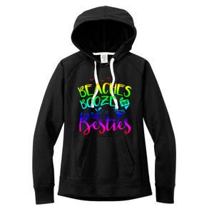 Beaches Booze And Besties Girls Trip Friends Bff Funny Gift Women's Fleece Hoodie