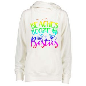 Beaches Booze And Besties Girls Trip Friends Bff Funny Gift Womens Funnel Neck Pullover Hood