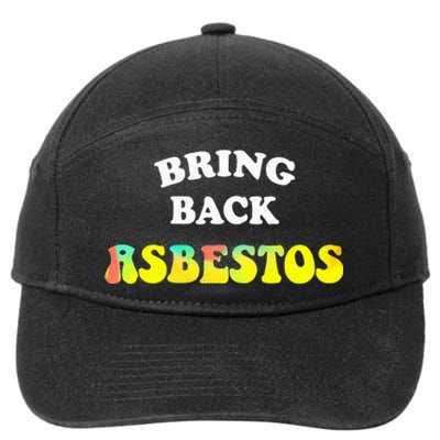 Bring Back Asbestos 7-Panel Snapback Hat