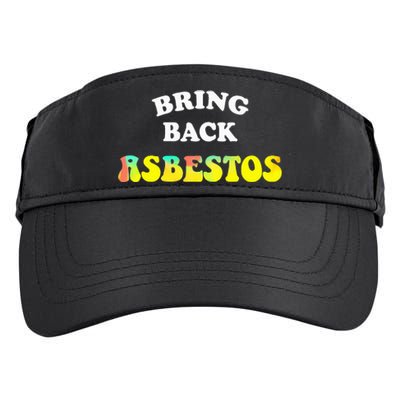 Bring Back Asbestos Adult Drive Performance Visor