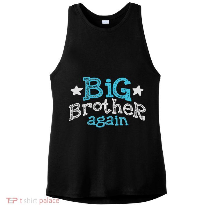 Big Brother Again Sibling Older Son Gift Boy Ladies PosiCharge Tri-Blend Wicking Tank