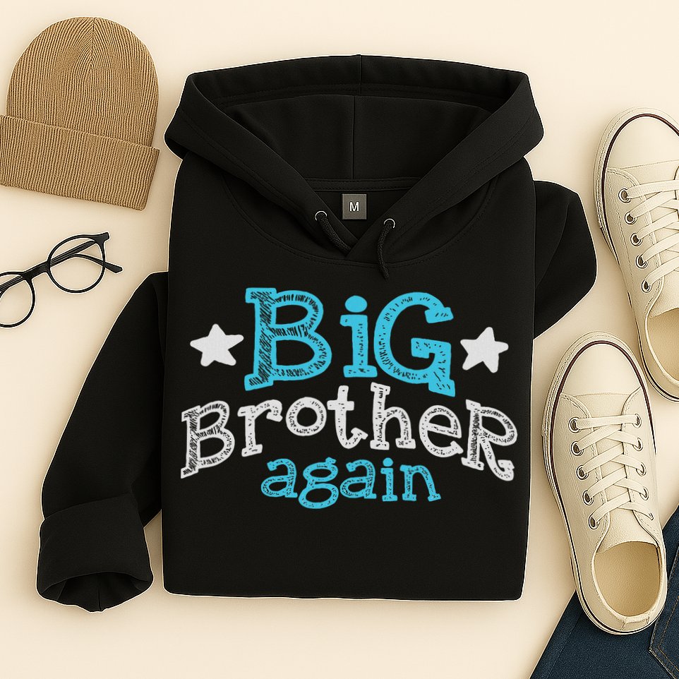 Big Brother Again Sibling Older Son Gift Boy Hoodie