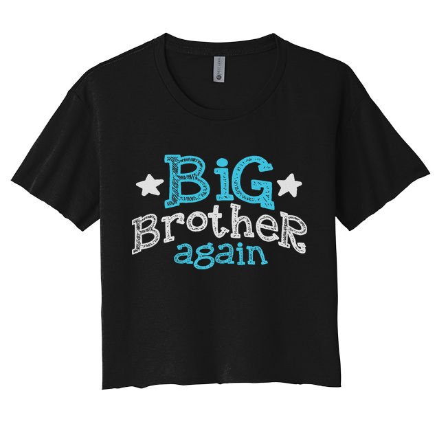 Big Brother Again Sibling Older Son Gift Boy Women's Crop Top Tee
