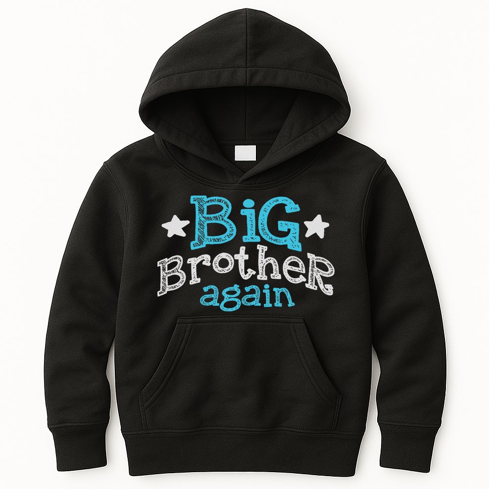 Big Brother Again Sibling Older Son Gift Boy Kids Hoodie