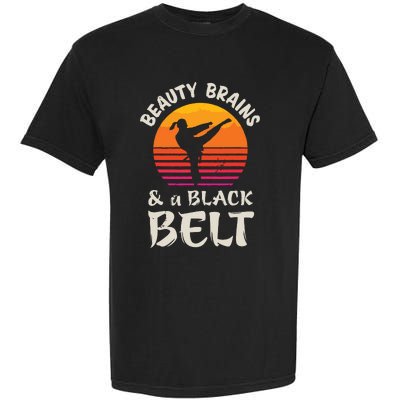 Beauty Brains And A Black Belt Karate Girl Martial Arts Gift Garment-Dyed Heavyweight T-Shirt