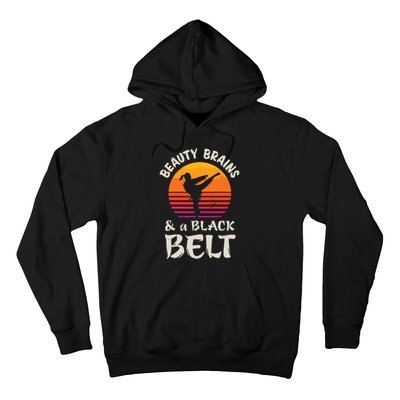 Beauty Brains And A Black Belt Karate Girl Martial Arts Gift Hoodie