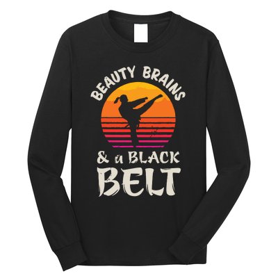 Beauty Brains And A Black Belt Karate Girl Martial Arts Gift Long Sleeve Shirt