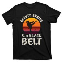 Beauty Brains And A Black Belt Karate Girl Martial Arts Gift T-Shirt