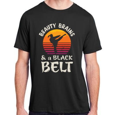 Beauty Brains And A Black Belt Karate Girl Martial Arts Gift Adult ChromaSoft Performance T-Shirt